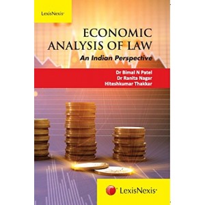 LexisNexis Economic Analysis of Law : An Indian Perspective by Dr. Bimal N. Patel